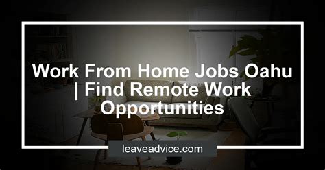 Work from home jobs oahu. Things To Know About Work from home jobs oahu. 